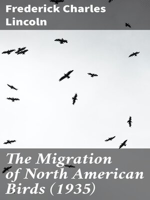 cover image of The Migration of North American Birds (1935)